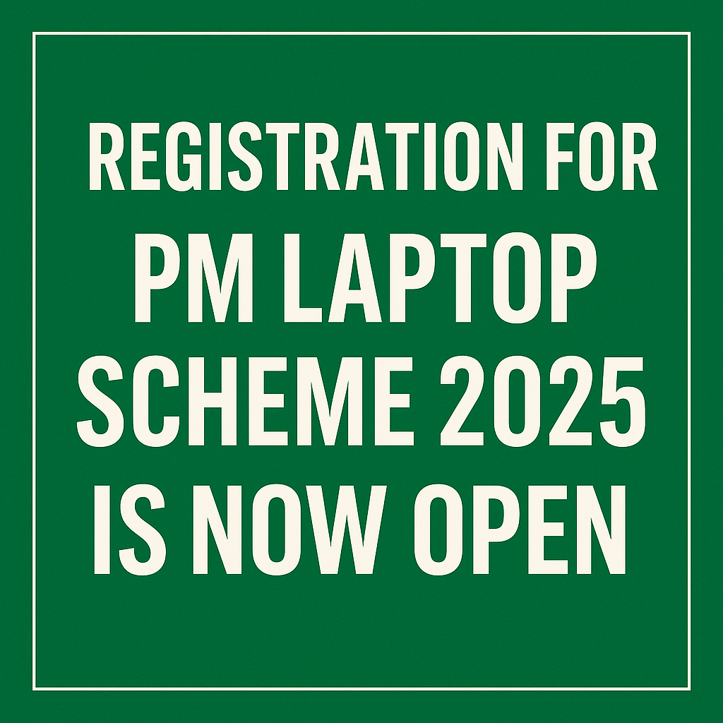Registration for PM Laptop Scheme 2025 is Now Open