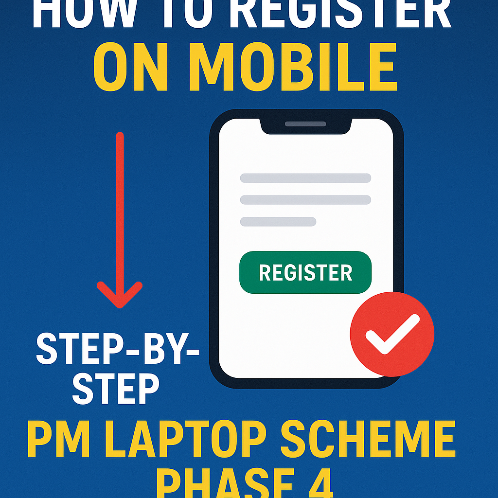 Mobile Registration for PM Laptop Scheme Phase 4